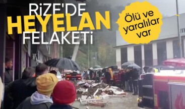 SON DAKİKA! Rize’de heyelan: 1 ölü 4 yaralı