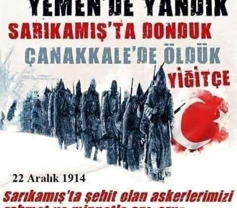 22 Aralık 1914 Sarıkamış Harekatı’nda neler oldu? Sarıkamış şehitleri anılıyor!