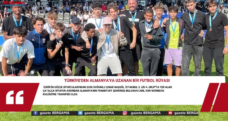 Türkiye’den Almanya’ya Uzanan Bir Futbol Rüyası