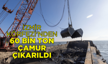 İzmir Körfezi’nden 60 bin ton çamur çıkarıldı