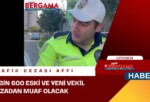 3 BİN 600 ESKİ VE YENİ VEKİL CEZADAN MUAF OLACAK